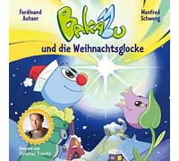 Tramitz, Christian - Bakabu und die Weihnachtsglocke (Neuausgabe)