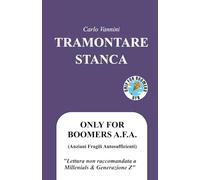 Tramontare Stanca: Only for Boomers
