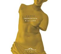 Tramontata è la luna. Testo greco a fronte