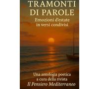 Tramonti di parole: Emozioni d'estate in versi condivisi