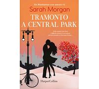 Tramonto a Central Park. Da Manhattan con amore. Vol. 2