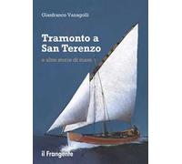 Tramonto a San Terenzo e altre storie di mare