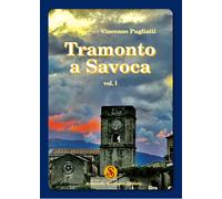 Tramonto a Savoca. Vol. 1 e 2 - [Armando Siciliano Editore]