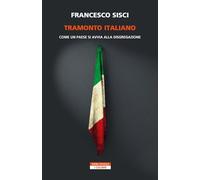 Tramonto italiano. Come un paese si avvia alla disgregazione