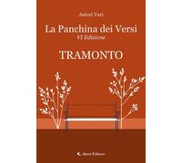 Tramonto. La panchina dei versi - 2026 - Aletti editore