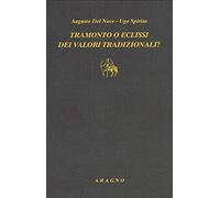 Tramonto o eclissi dei valori tradizionali?