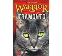 Tramonto. Warrior cats – Storie di gatti guerrieri | Serie 2 La nuova profezia