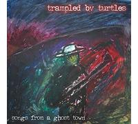 Trampled By Turtles Songs from a Ghost Town (Vinyl LP) 12" Album