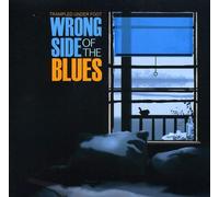 Trampled Under Foot - Wrong Side of the Blues