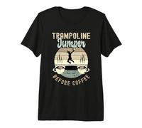 Trampolino Jumper Before Coffee Trampolinist Coffee Lover Maglietta Premium