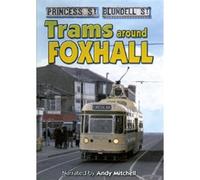 Trams Around Foxhall (Blackpool) DVD (Train Crazy)