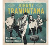 Tramuntana, Johnny - Fou D'Amour