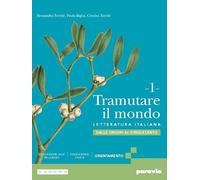 Tramutare il mondo. Per le Scuole superiori. Con e-book. Con espansione online. Dalle origini al Cinquecento (Vol. 1)