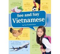 Trần Thị Minh Phước See and Say Vietnamese (Copertina rigida) Learn a Language