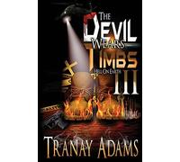 Tranay Adams The Devil Wears Timbs 3 (Tascabile)