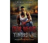 Tranay Adams The Devil Wears Timbs 7 (Tascabile)