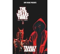 Tranay Adams The Devil Wears Timbs III (Tascabile) Devil Wears Timbs