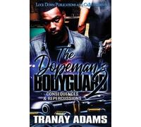 Tranay Adams The Dopeman's Bodyguard 2 (Tascabile) Dopeman's Bodyguard
