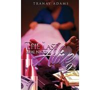 Tranay Adams The Last Real Nigga Alive 2 (Tascabile) Last Real Nigga Alive