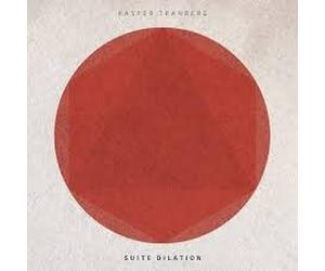 Tranberg, Kasper - Suite Dilation