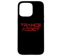 Trance Addict - Rave Festival di musica house per trance Custodia per iPhone 15 Pro Max