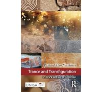 Trance and Transfiguration in Rock Art and Literature