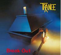 Trance - Break Out (Remaster 2024)