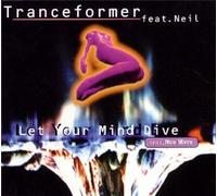 Trance Former - Let Your Mind Dive