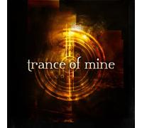 Trance of Mine - Reflections [Import]