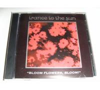 Trance to the Sun - Bloom Flowers,Bloom