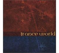 Trance World by Earth Trybe