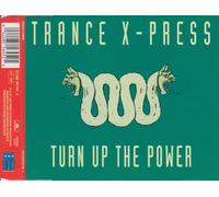 Trance X-Press - Turn Up the Power