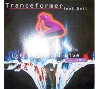 Tranceformer - LET YOUR MIND DIVE