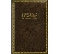 Traniello,Francesco. - L'Europa e il mondo contemporaneo.