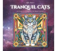 Tranquil Cats: A Peaceful Paws Coloring Book Volume 3