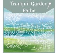 Tranquil Garden Paths Ink Tracing: 40 Watercolor Garden Scenes for One-Pen Meditation