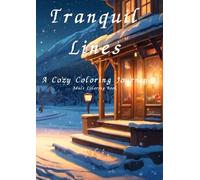 Tranquil Lines: A Cozy Coloring Journey:Adult Coloring Book