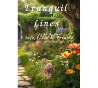 Tranquil Lines: A Safe Place to Breathe:A Safe Place to Breathe