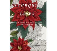 Tranquil Lines: Beauty Blooming Amid Frost and Snow:Adult Coloring Book