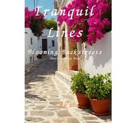 Tranquil Lines: Blooming Backstreets:Adult Coloring Book