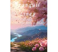 Tranquil Lines: Color Your World in Bloom:Adult Coloring Book