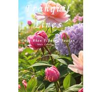 Tranquil Lines: Days When Flowers Awaken:Adult Coloring Book