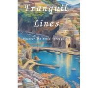 Tranquil Lines: Discover the World Through Art