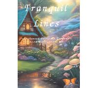 Tranquil Lines: Enchanted Fairytale Gardens:大人の塗り絵-Adult Coloring Book