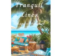 Tranquil Lines: Escape to Paradise:Adult Coloring Book