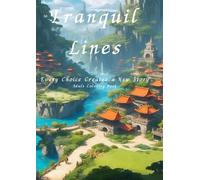 Tranquil Lines: Every Choice Creates a New Story