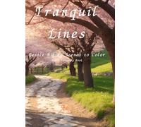 Tranquil Lines: Gentle Hiking Scenes to Color:Adult Coloring Book