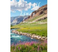 Tranquil Lines: Gentle River Dreams:Adult Coloring Book