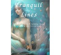Tranquil Lines: Mermaid Realms:A Calming Ocean:大人の塗り絵-Adult Coloring Book