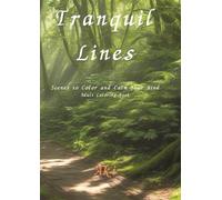 Tranquil Lines: Scenes to Color and Calm Your Mind:Adult Coloring Book